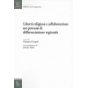 Libertà religiosa e collaborazione nei processi di differenziazione regionale